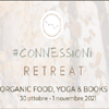 30 OTTOBRE - 01 NOVEMBRE 2021 - TALEGGIO (BG) - ORGANIC FOOD YOGA & BOOKS